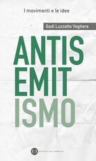 Libro Antisemitismo Gadi Luzzatto Voghera