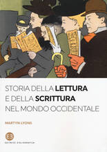 Libro Storia della lettura e della scrittura nel mondo occidentale Martyn Lyons
