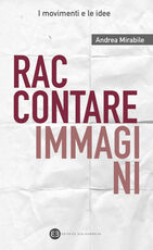 Libro Raccontare immagini Andrea Mirabile