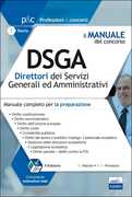 Libro Il manuale del concorso. 2004 DSGA. Direttori dei servizi generali ed amministrativi. Manuale completo per la preparazione Giuseppe Mariani Rosa Angela Proserpio