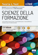 Libro EdiTEST. Scienze della formazione. Teoria & test. Nozioni tecniche ed esercizi commentati per la preparazione ai test di accesso. Con e-book. Con software di simulazione