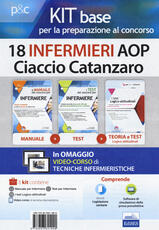 Libro Kit base per la preparazione al concorso 18 infermieri AOP Ciaccio Catanzaro. Con e-book. Con software di simulazione Rosaria Alvaro Guglielmo Guerriero Rosario Caruso