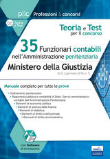 Libro 35 funzionari contabili nell'amministrazione penitenziaria. Ministero della giustizia. Teoria e test per il concorso. Manuale completo per tutte le prove. Con software di simulazione