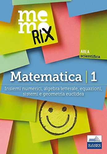 Image of Matematica. Vol. 1: Insiemi numerici, algebra letterale, equazioni, sistemi e geometria euclidea.