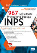 Libro 967 consulenti protezione sociale INPS. Teoria e test di verifica per le prove scritte e orale