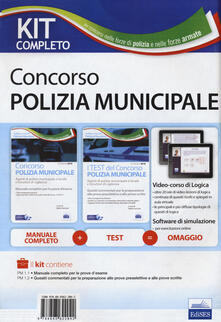 Kit completo concorso polizia municipale e locale. Manuale e test commentati per la preparazione alle prove desame. Con software di simulazione.pdf