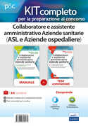 Libro Kit per il concorso di Collaboratore e assistente amministrativo Aziende sanitarie (ASL e Aziende ospedaliere). Manuale di preparazione, quiz commentati e simulazione d'esame
