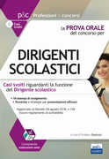 Libro La prova orale del concorso per dirigenti scolastici. Casi svolti riguardanti la funzione del dirigente scolastico. Con espansione online