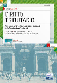 Diritto tributario. Per esami universitari, concorsi pubblici e abilitazioni professionali.pdf