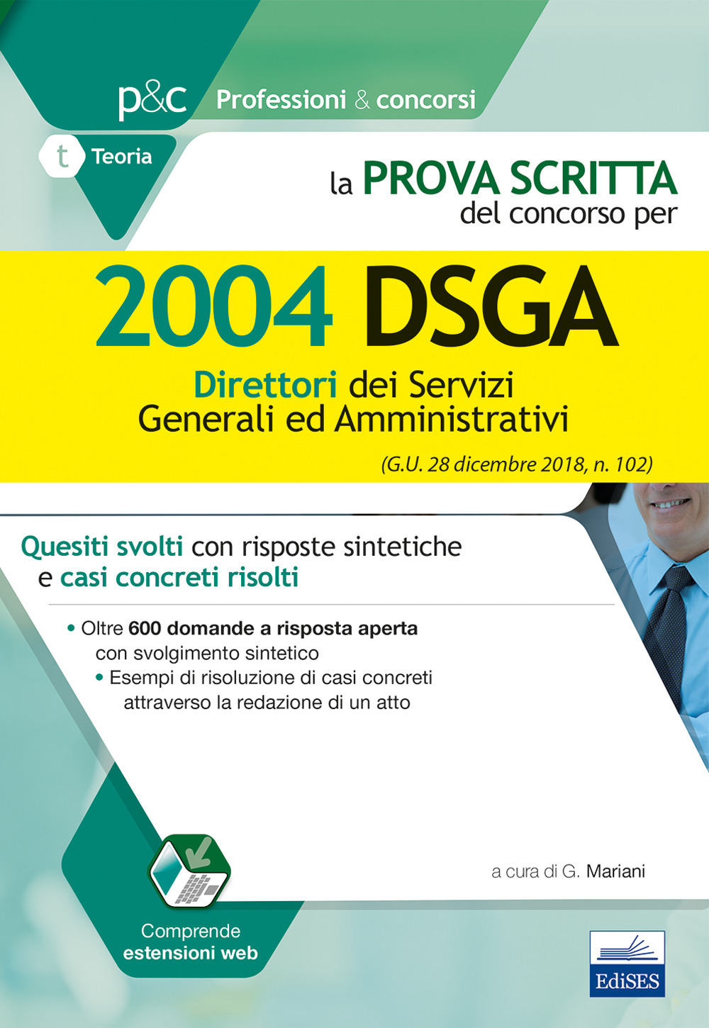 Image of La prova scritta del concorso per 2004 DSGA. Quesiti svolti con risposte sintetiche e casi concreti risolti