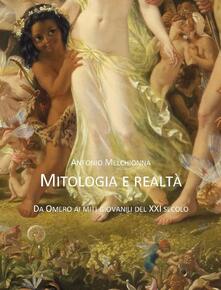 Mitologia e realtà. Da Omero ai miti giovanili del XXI secolo.pdf