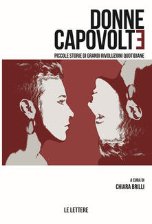 Donne capovolte. Piccole storie di grandi rivoluzioni quotidiane.pdf