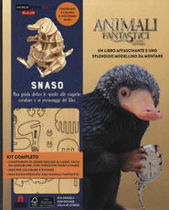 Libro Snaso. Animali fantastici e dove trovarli. Una guida dietro le quinte alle magiche creature e ai personaggi del film. Ediz. a colori. Con gadget Ramin Zahed