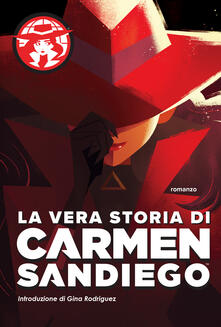 La vera storia di Carmen Sandiego.pdf