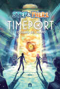 Libro Timeport. L'occhio del tempo Stef & Phere Giulia Gubellini