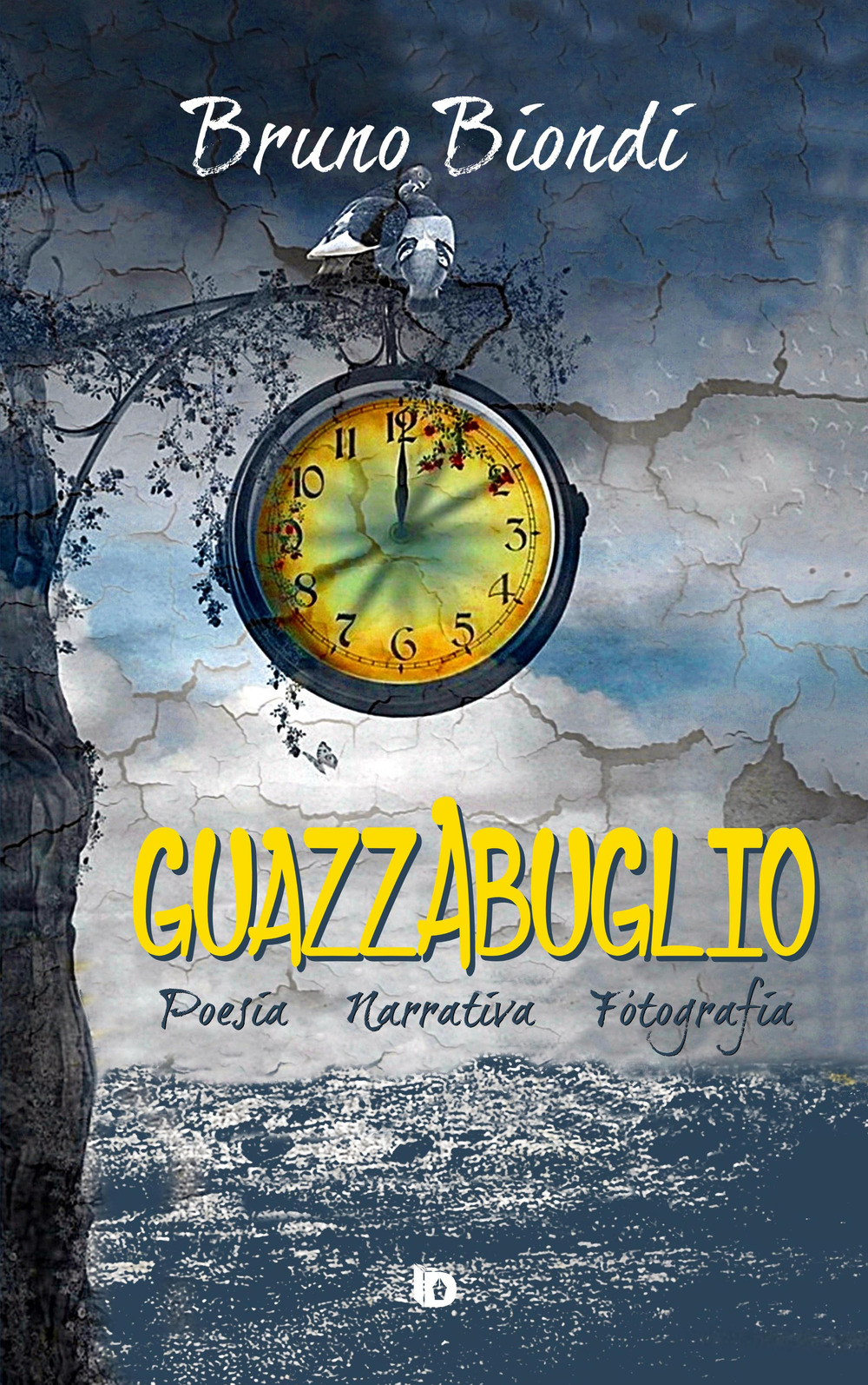 Image of Guazzabuglio. Poesia, narrativa, fotografia. Nuova ediz.