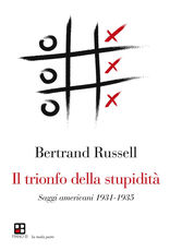 Libro Il trionfo della stupidità Bertrand Russell