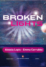 Libro Broken lights Alessia Lopis Emma Carrubba