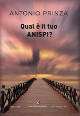 Libro Qual è il tuo Anispi? Antonio Prinza