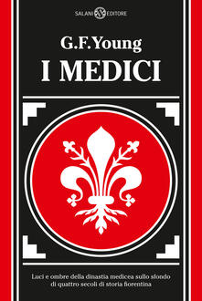 I Medici. Luci e ombre della dinastia medicea sullo sfondo di quattro secoli di storia fiorentina.pdf