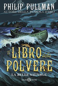 La belle sauvage. Il libro della polvere. Vol. 1.pdf