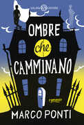 Libro Ombre che camminano Marco Ponti