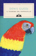 Libro Il teorema del pappagallo Denis Guedj