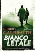 Libro Bianco letale. Un'indagine di Cormoran Strike Robert Galbraith