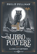 Libro La belle sauvage. Il libro della polvere. Vol. 1 Philip Pullman