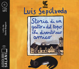 Libro Storia di un gatto e del topo che diventò suo amico letto da Dante Biagioni. Audiolibro. CD Audio formato MP3 Luis Sepúlveda