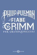 Libro Le fiabe dei Grimm per grandi e piccoli Philip Pullman