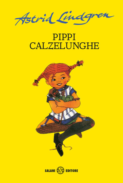 Pippi Calzelunghe Astrid Lindgren Libro Salani Le Bambine Salani Ibs