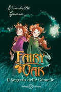 Libro Il segreto delle gemelle. Fairy Oak. Vol. 1 Elisabetta Gnone