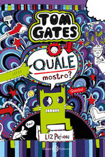 Libro Tom Gates. Quale mostro? Liz Pichon