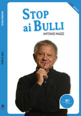 Libro Stop ai bulli Antonio Mazzi