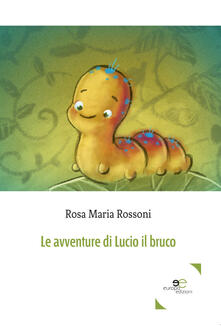 Le avventure di Lucio il bruco.pdf