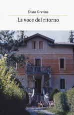 Libro La voce del ritorno Diana Gravina