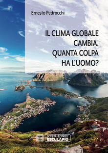 Il clima globale cambia. Quanta colpa ha luomo?.pdf