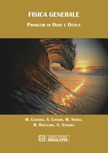 Fisica generale. Problemi di onde e ottica.pdf