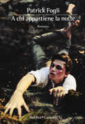Libro A chi appartiene la notte Patrick Fogli