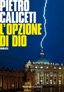 L' opzione di Dio - Pietro Caliceti - copertina