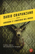 Libro Arrigoni e l'omicidio nel bosco. Con e-book Dario Crapanzano