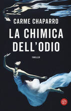 Libro La chimica dell'odio Carme Chaparro