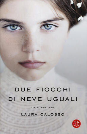 Laura Calosso - Due fiocchi di neve uguali (2019)