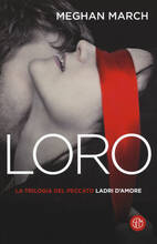 Libro Loro. Ladri d'amore. La trilogia del peccato. Vol. 3 Meghan March