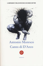 Libro Canto di D'Arco Antonio Moresco