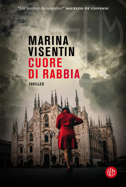 Cuore di rabbia - Marina Visentin - Libro - SEM - | IBS