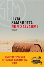 Libro Non salvarmi Livia Sambrotta