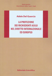 Copertina  La protezione dei richiedenti asilo nel diritto internazionale ed europeo