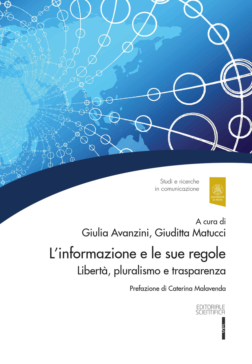 Image of L' informazione e le sue regole. Libertà, pluralismo e trasparenza